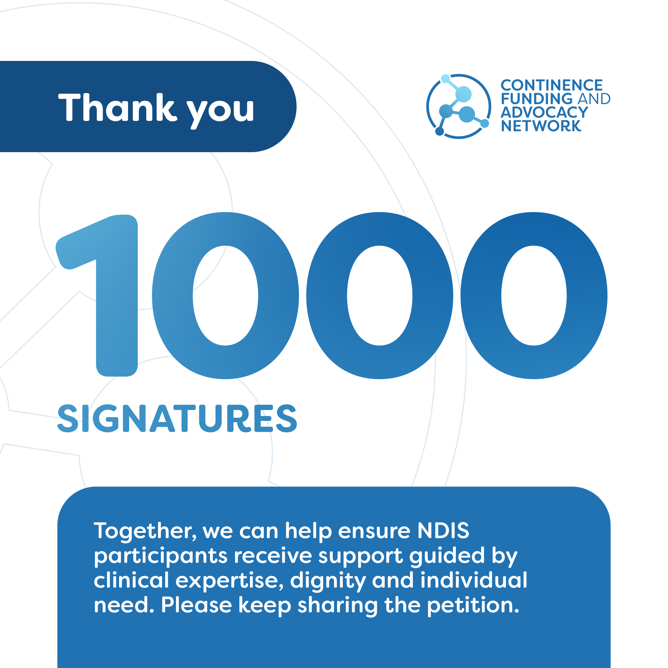 Thank you — 1,000 signatures supporting NDIS participants and clinically guided continence support